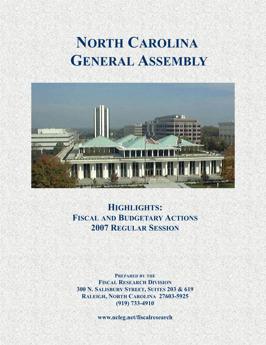 2007 Session Overview: Fiscal and Budgetary Actions