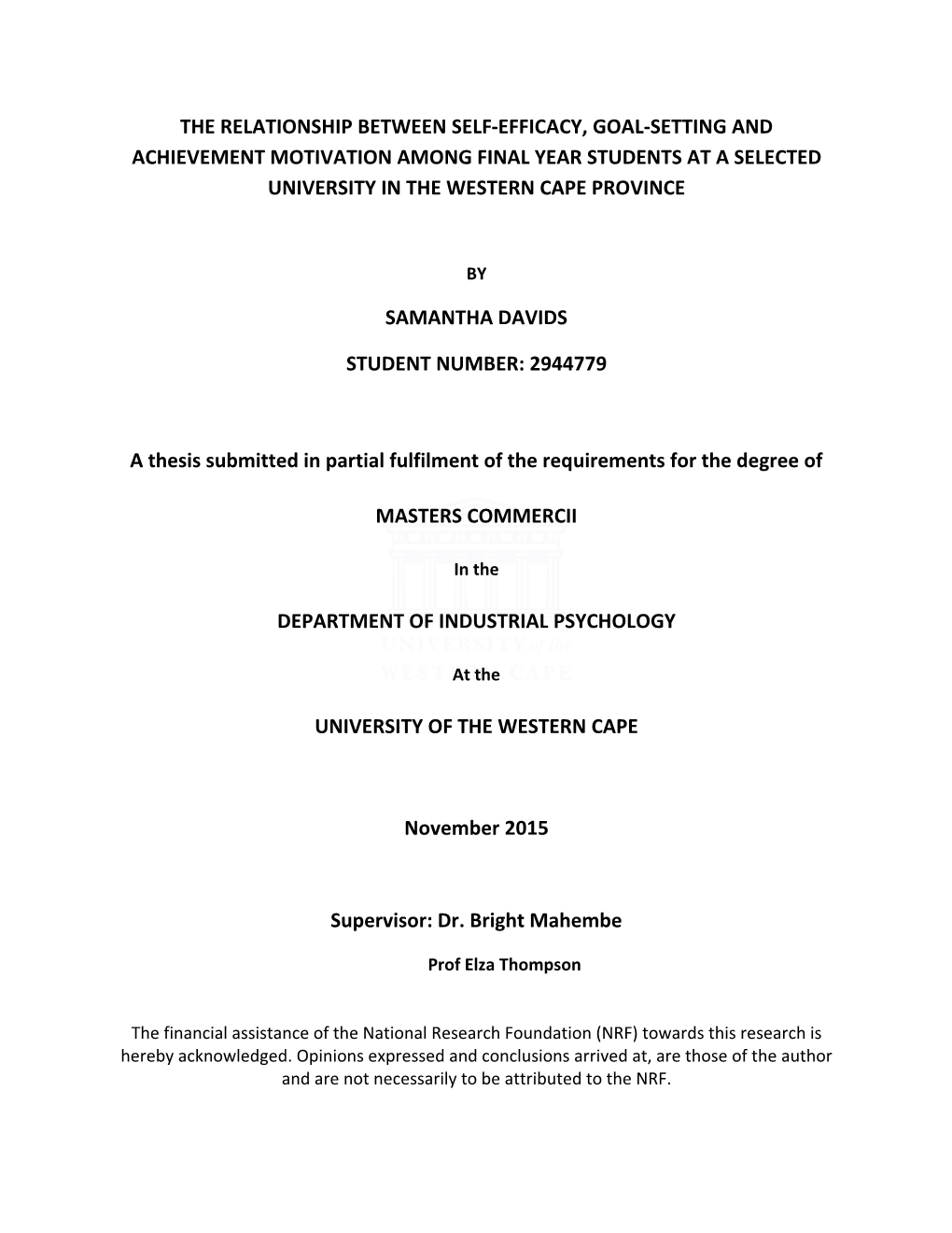 The Relationship Between Self-Efficacy, Goal-Setting and Achievement Motivation Among Final Year Students at a Selected University in the Western