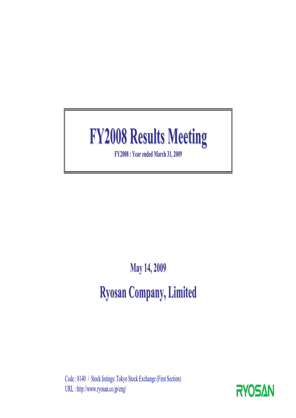 FY2008 Results Meeting