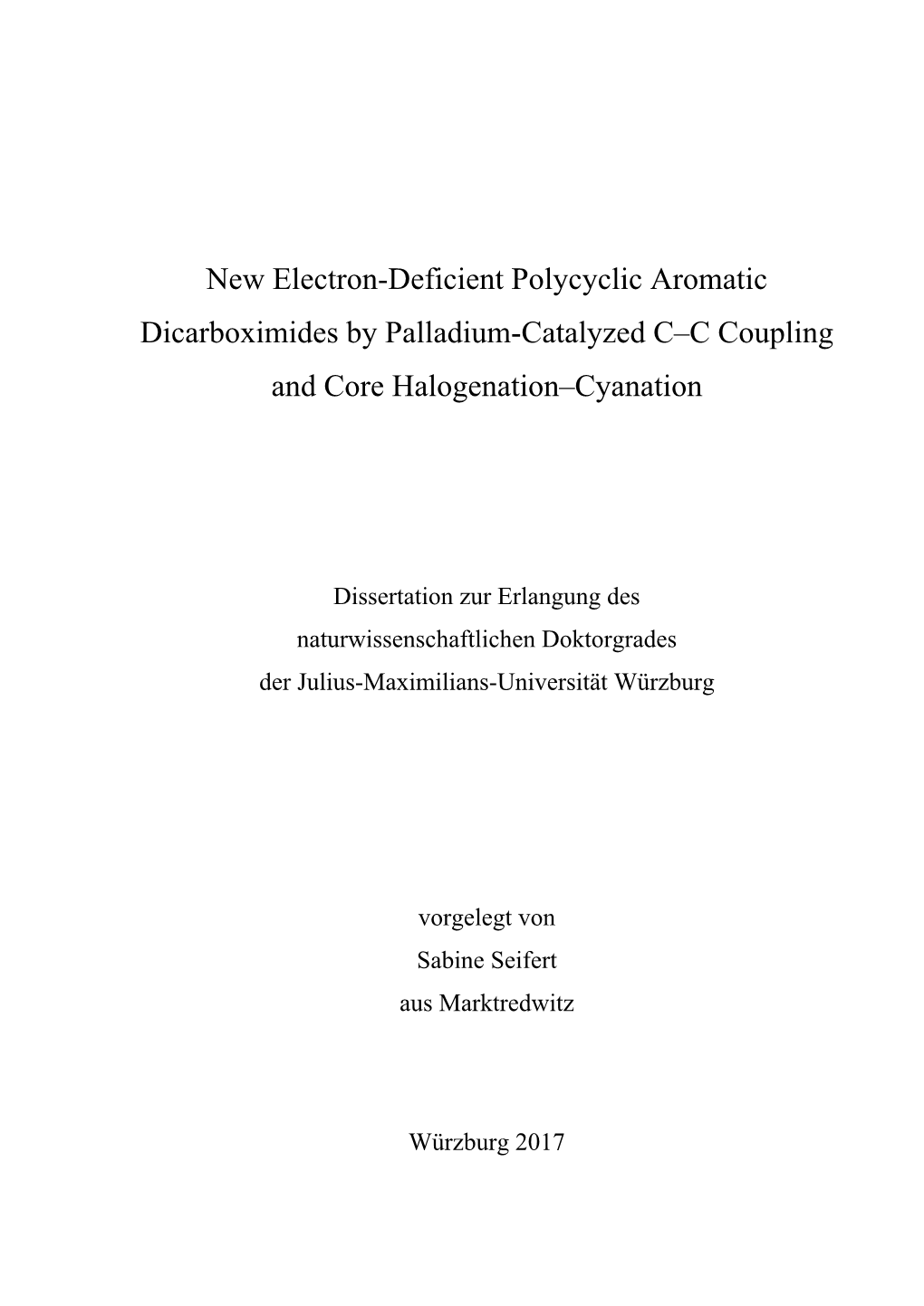 New Electron-Deficient Polycyclic Aromatic Dicarboximides by Palladium-Catalyzed C–C Coupling and Core Halogenation–Cyanation