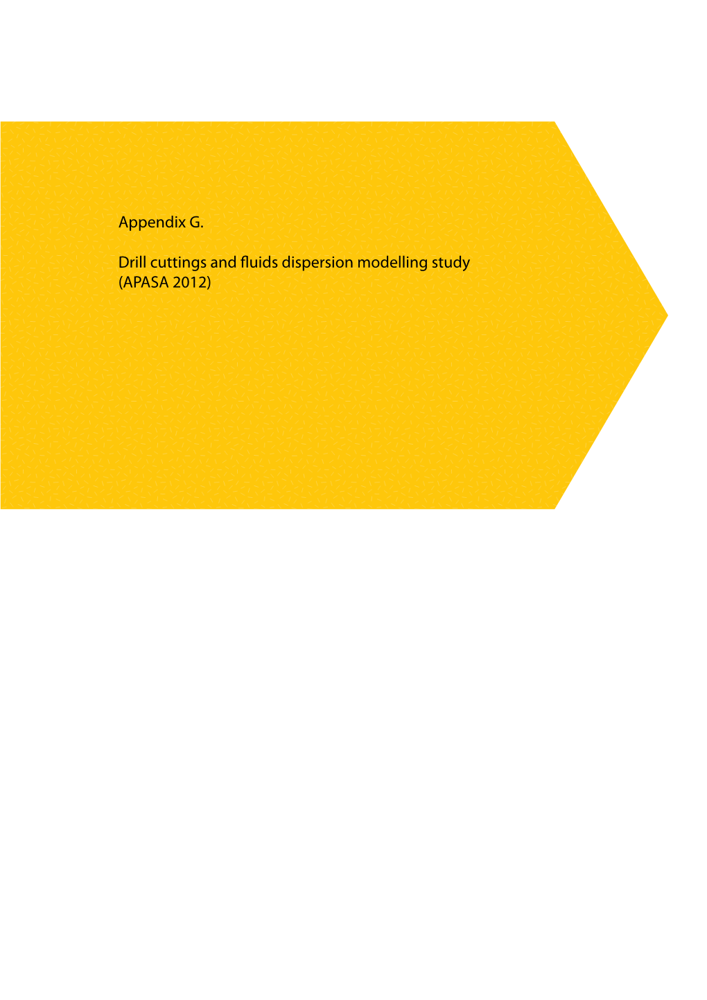 Appendix G. Drill Cuttings and Fluids Dispersion