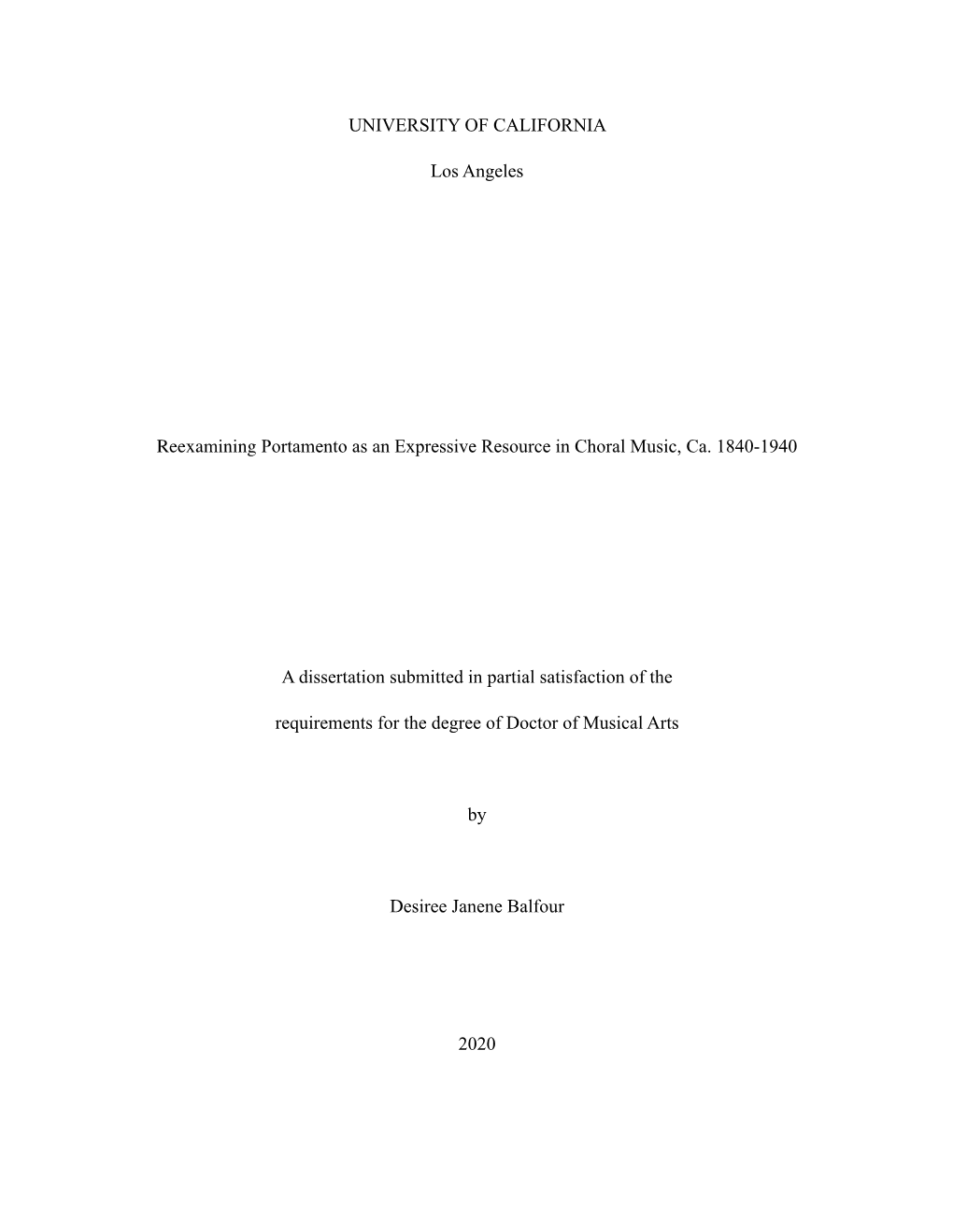 UNIVERSITY of CALIFORNIA Los Angeles Reexamining Portamento As an Expressive Resource in Choral Music, Ca. 1840-1940 a Disserta