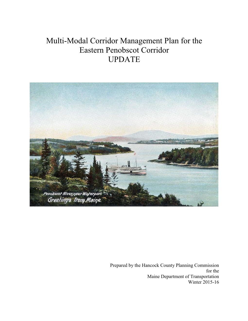 Multi-Modal Corridor Management Plan for the Eastern Penobscot Corridor UPDATE