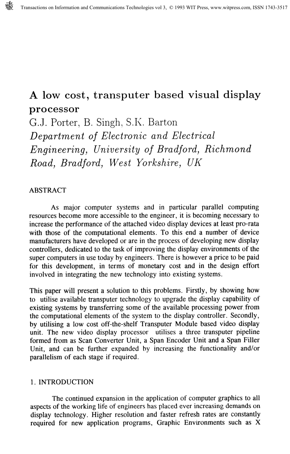 A Low Cost, Transputer Based Visual Display Processor G.J. Porter, B