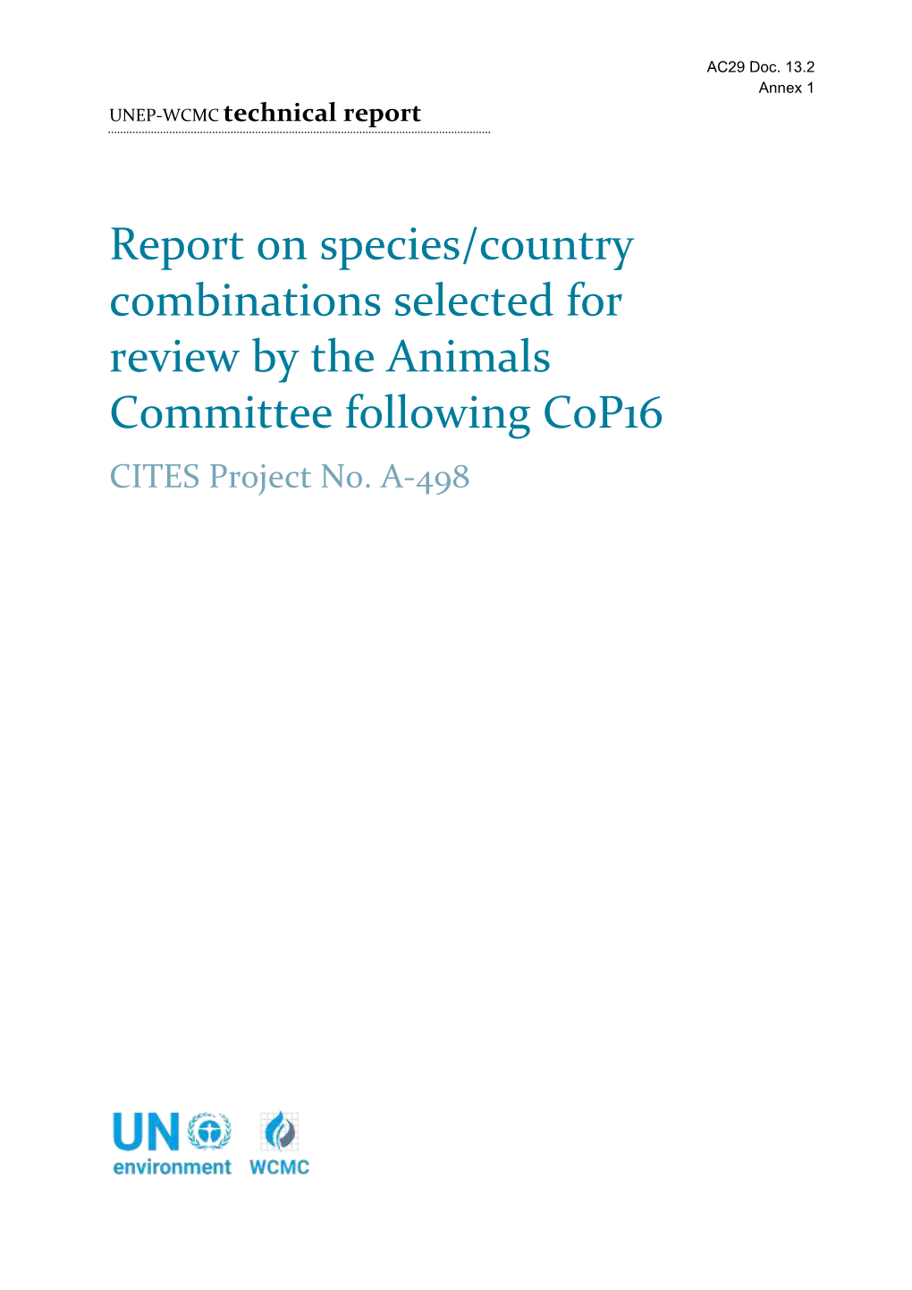 Report on Species/Country Combinations Selected for Review by the Animals Committee Following Cop16 CITES Project No