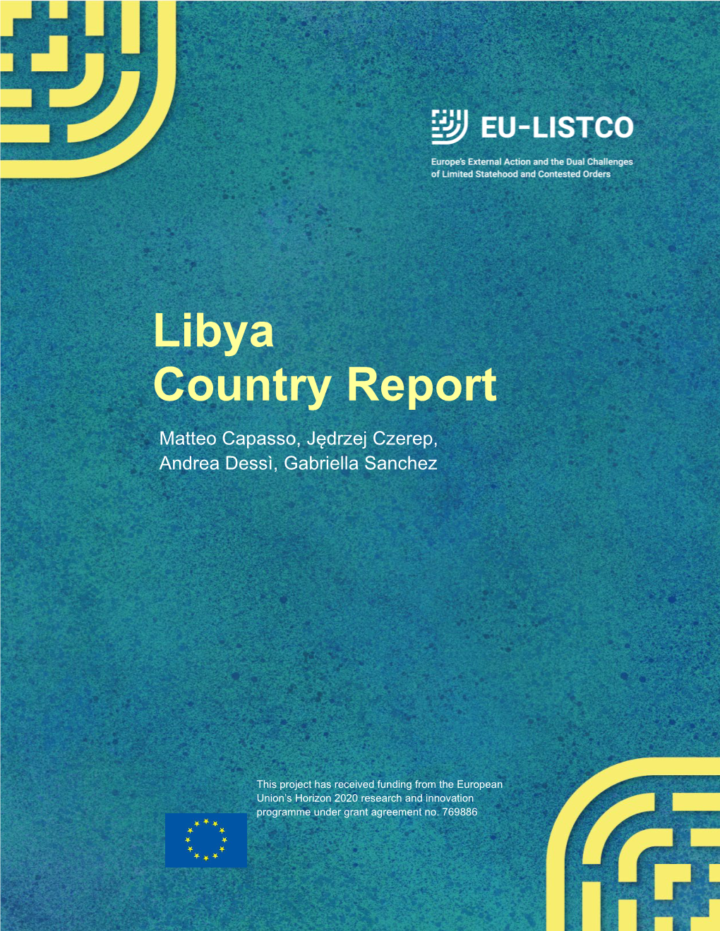 Libya Country Report Matteo Capasso, Jędrzej Czerep, Andrea Dessì, Gabriella Sanchez
