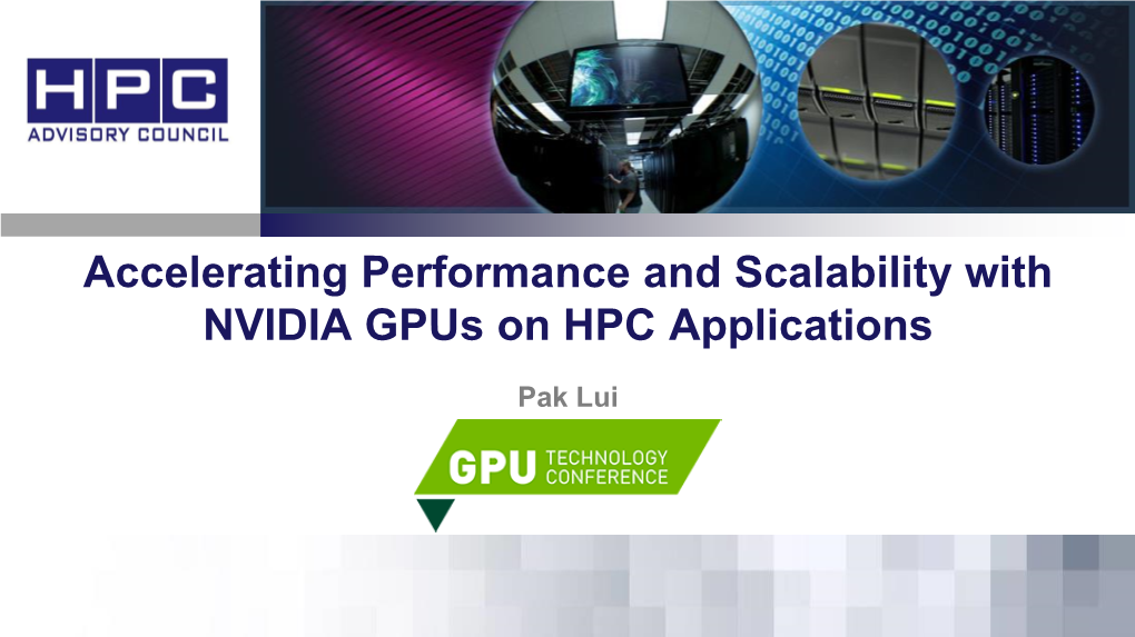 Accelerating Performance and Scalability with NVIDIA Gpus on HPC Applications