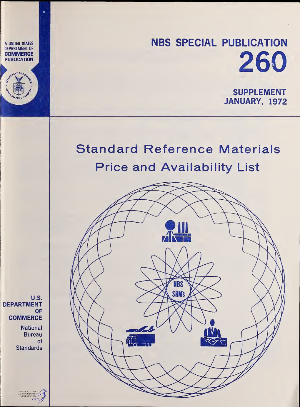 Standard Reference Materials Price and Availability List IMPORTANT NOTICE to PURCHASERS and USERS of NBS STANDARD REFERENCE MATERIALS