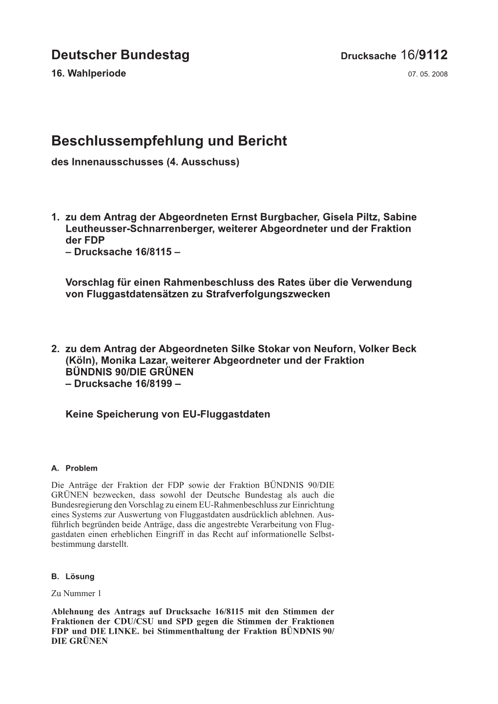 Beschlussempfehlung Und Bericht Des Innenausschusses (4.Ausschuss)