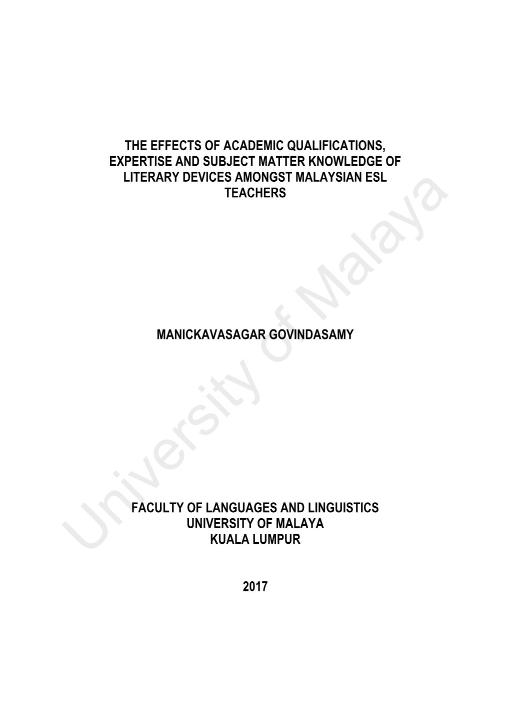 The Effects of Academic Qualifications, Expertise and Subject Matter Knowledge of Literary Devices Amongst Malaysian Esl Teachers