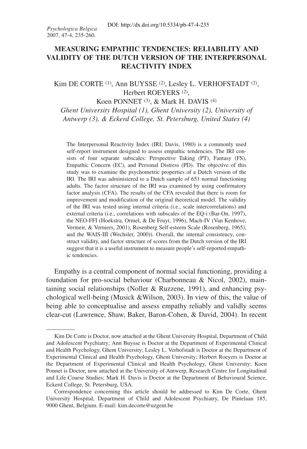 RELIABILITY and VALIDITY of the DUTCH VERSION of the INTERPERSONAL REACTIVITY INDEX Kim DE CORTE