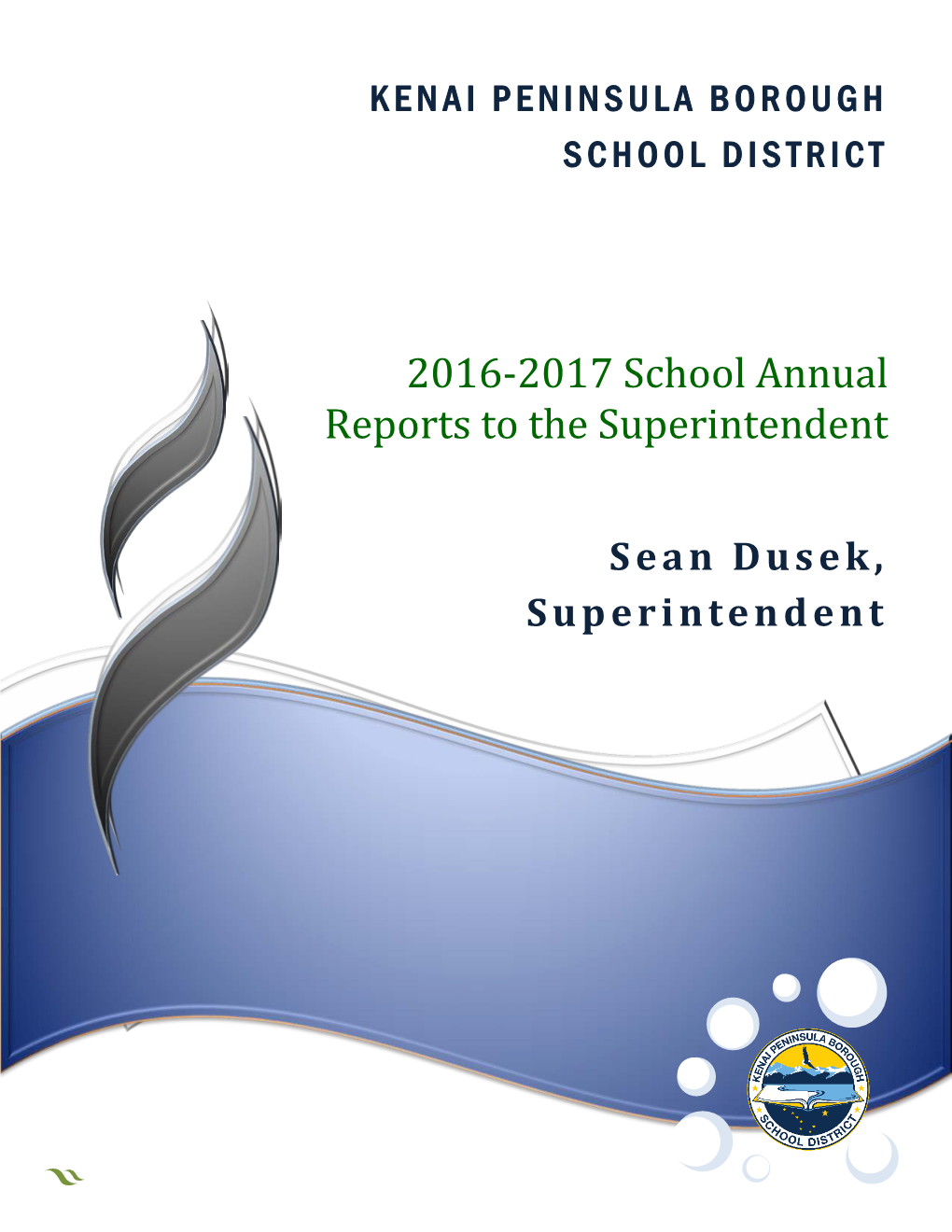 2016-2017 School Annual Reports to the Superintendent