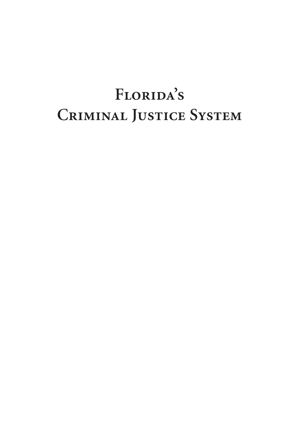 Florida's Criminal Justice System / William G