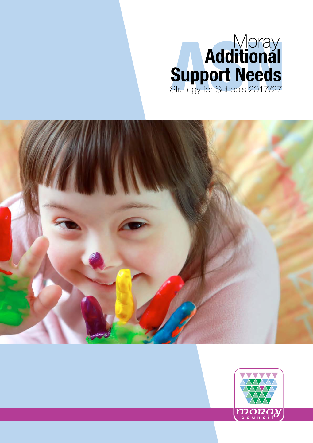 Moray Additional Support Needs (ASN) Strategy for Schools 2017