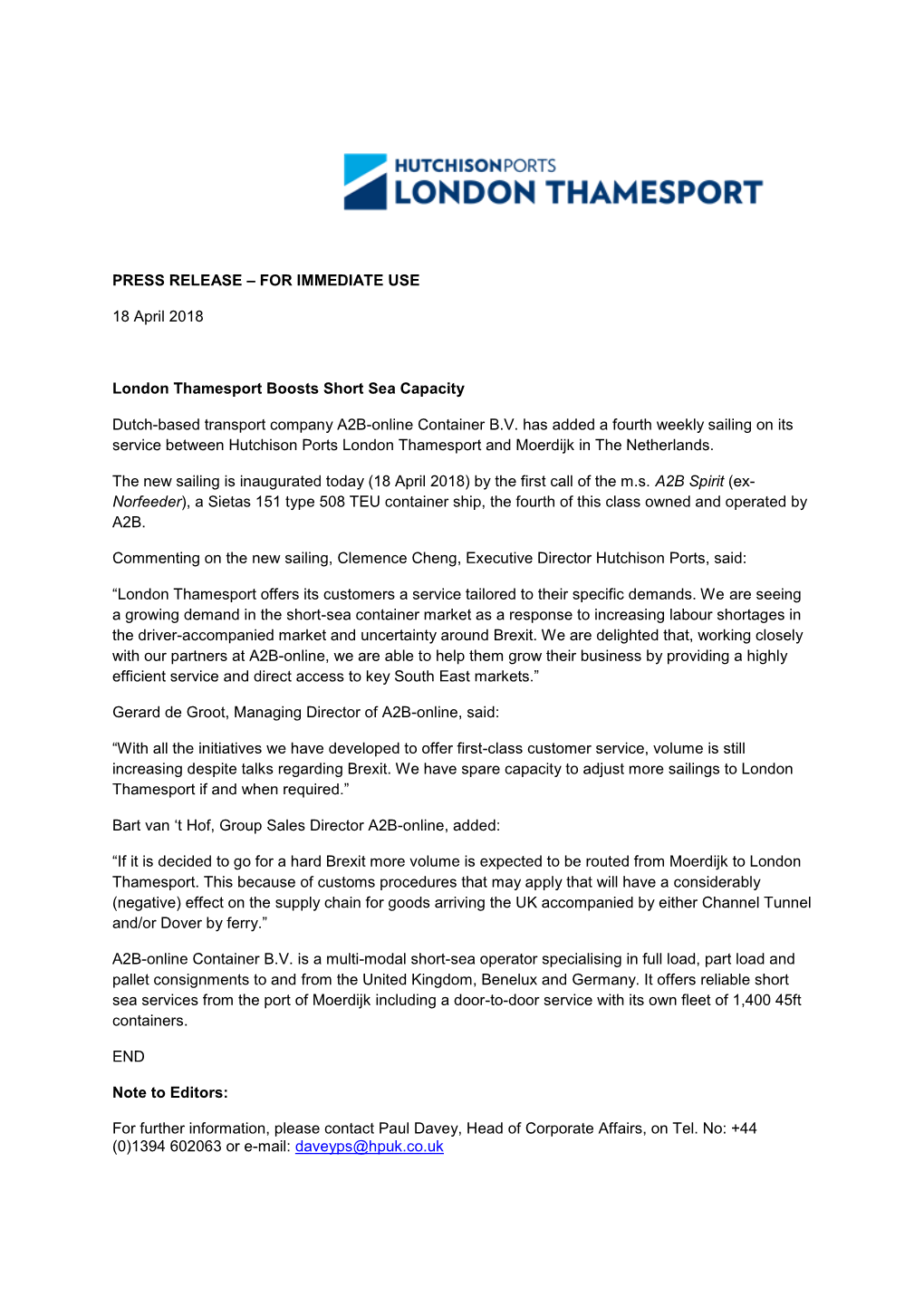 PRESS RELEASE – for IMMEDIATE USE 18 April 2018 London Thamesport Boosts Short Sea Capacity Dutch-Based Transport Company