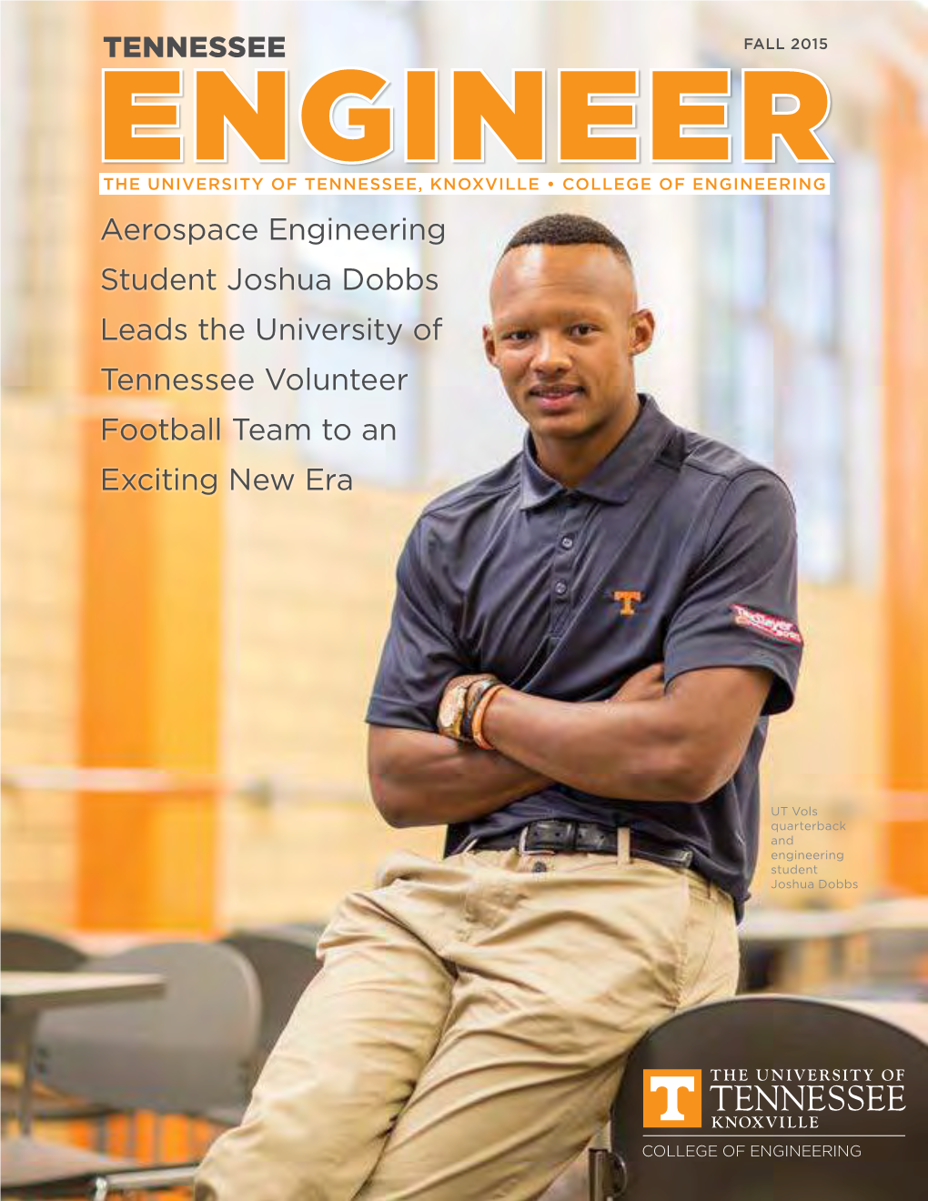 Aerospace Engineering Student Joshua Dobbs Leads the University of Tennessee Volunteer Football Team to an Exciting New Era Aero