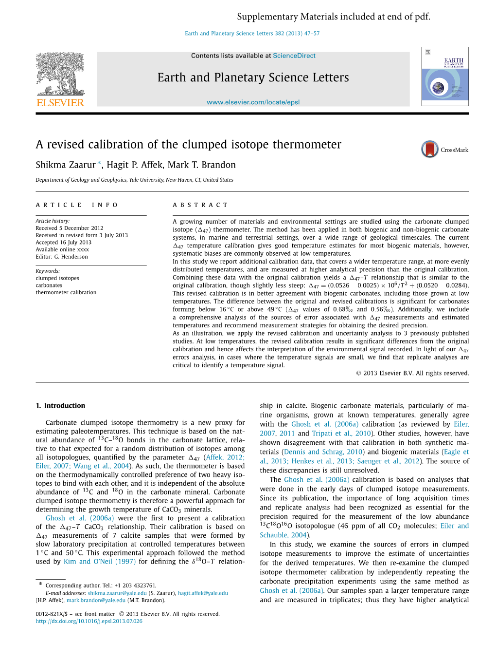 A Revised Calibration of the Clumped Isotope Thermometer ∗ Shikma Zaarur , Hagit P