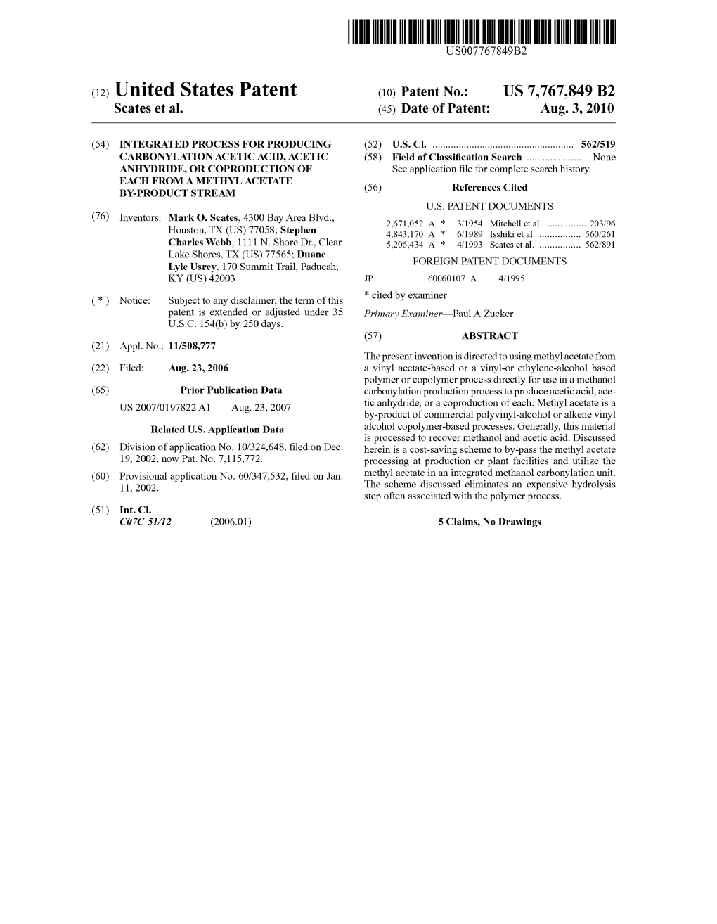 (12) United States Patent (10) Patent No.: US 7,767,849 B2 Scates Et Al