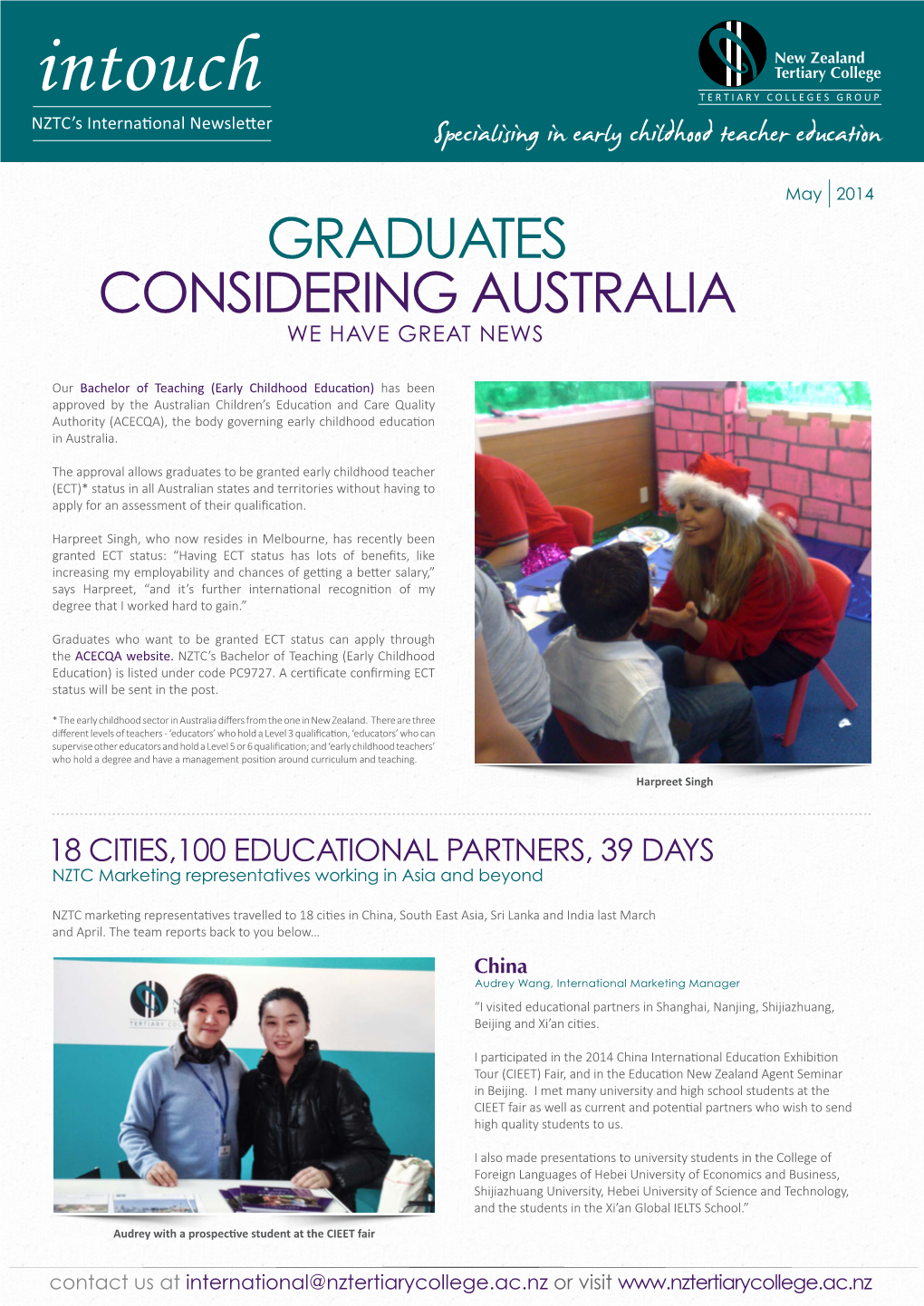 Intouch T E R T I a R Y C O L L E G E S G R O U P NZTC’S International Newsletter Specialising in Early Childhood Teacher Education