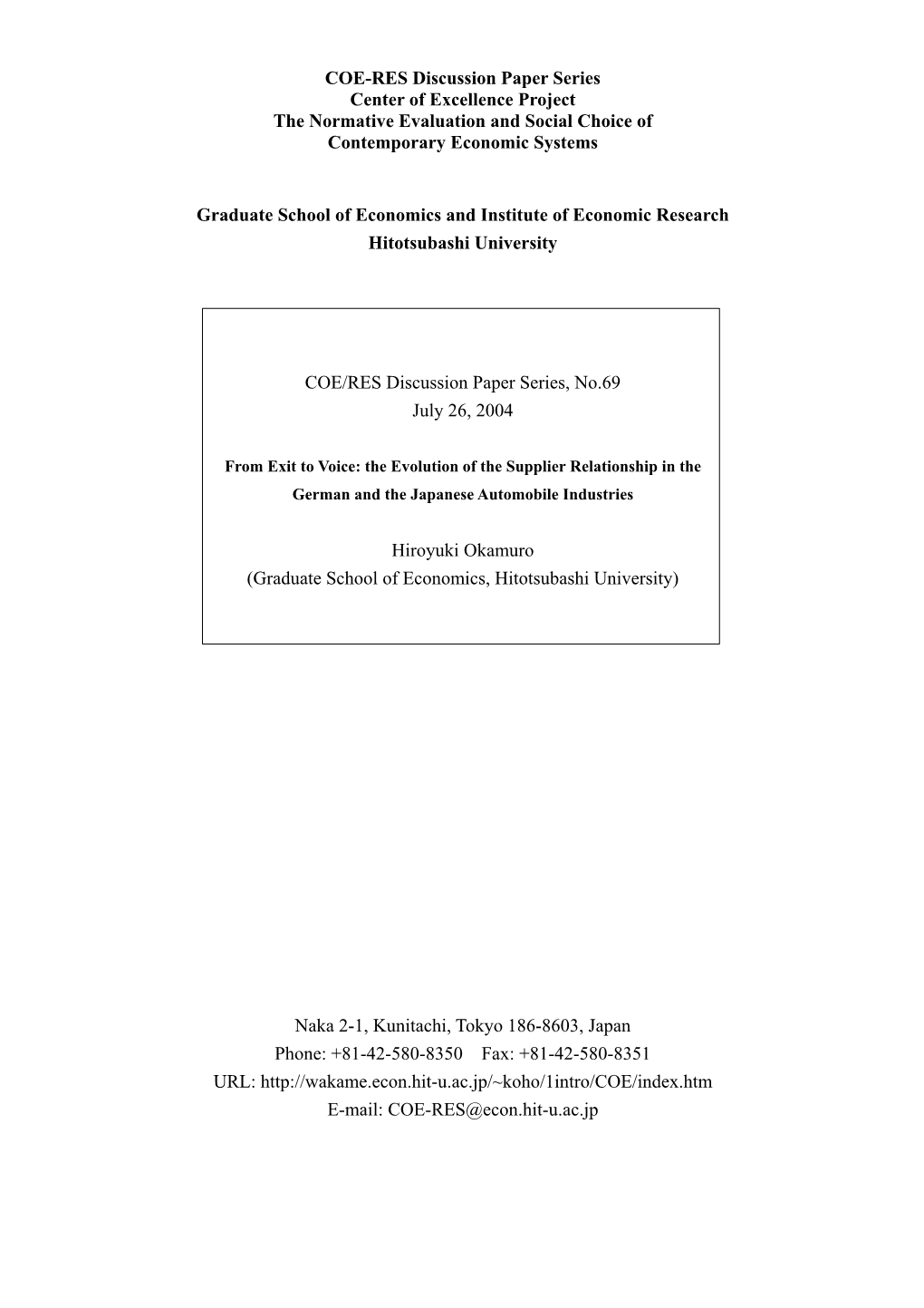 COE-RES Discussion Paper Series Center of Excellence Project the Normative Evaluation and Social Choice of Contemporary Economic Systems