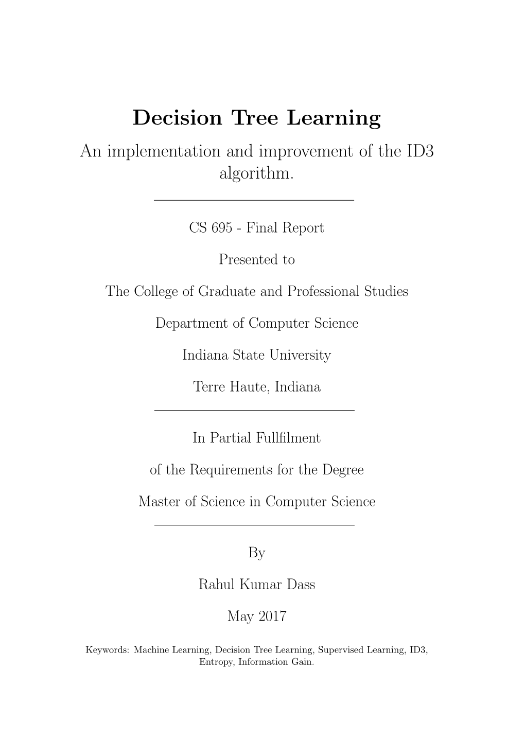 Decision Tree Learning an Implementation and Improvement of the ID3 Algorithm