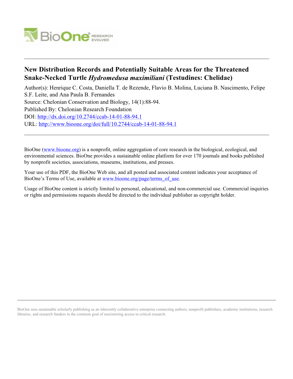 New Distribution Records and Potentially Suitable Areas for the Threatened Snake-Necked Turtle Hydromedusa Maximiliani (Testudines: Chelidae) Author(S): Henrique C