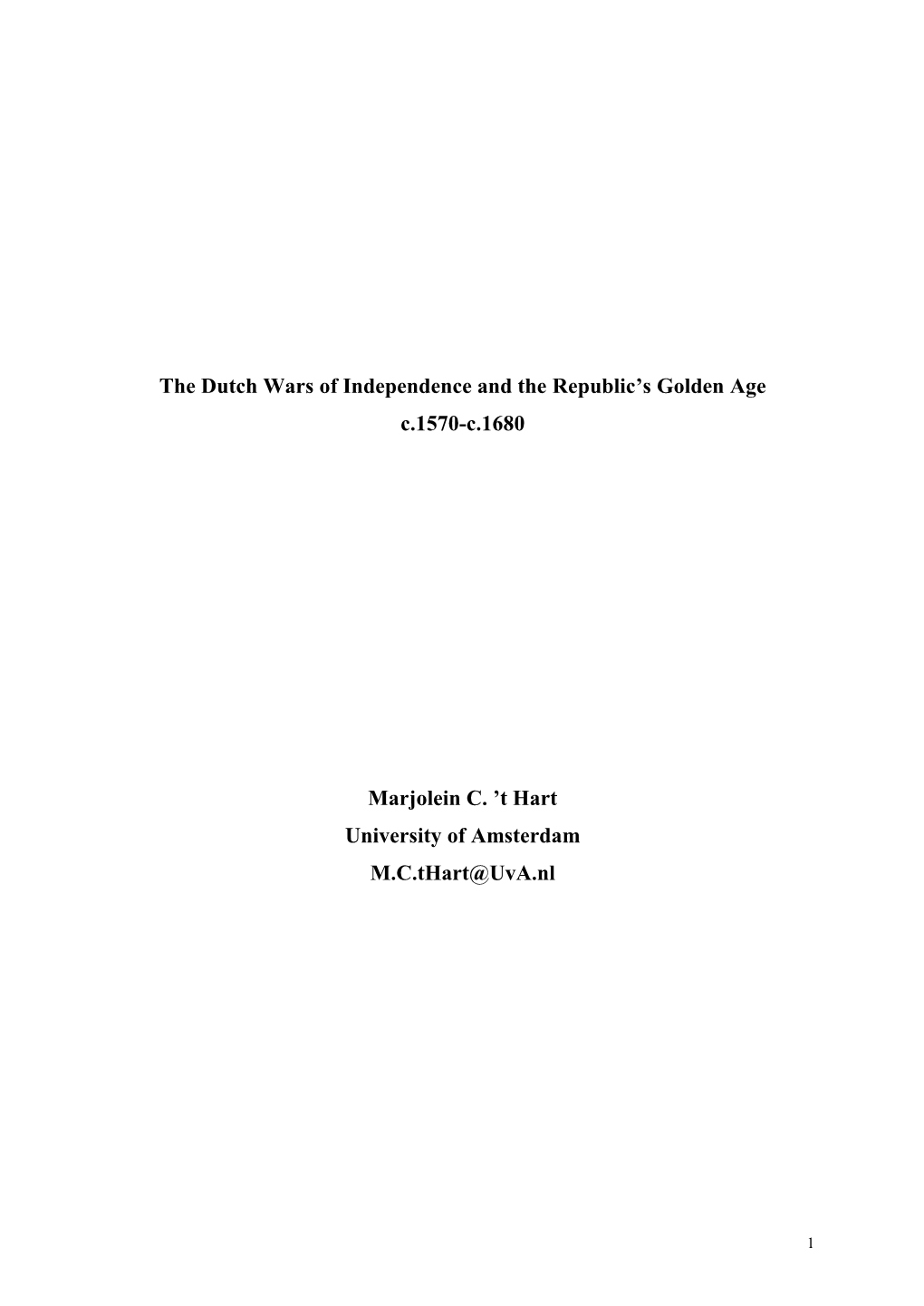 The Dutch Wars of Independence and the Republic's Golden Age C.1570-C