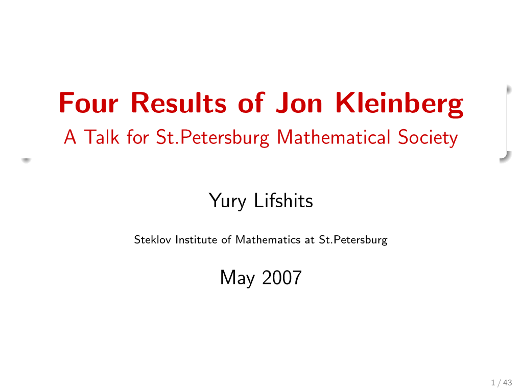 Four Results of Jon Kleinberg a Talk for St.Petersburg Mathematical Society