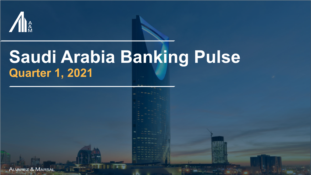 Saudi Arabia Banking Pulse for Q1 2021