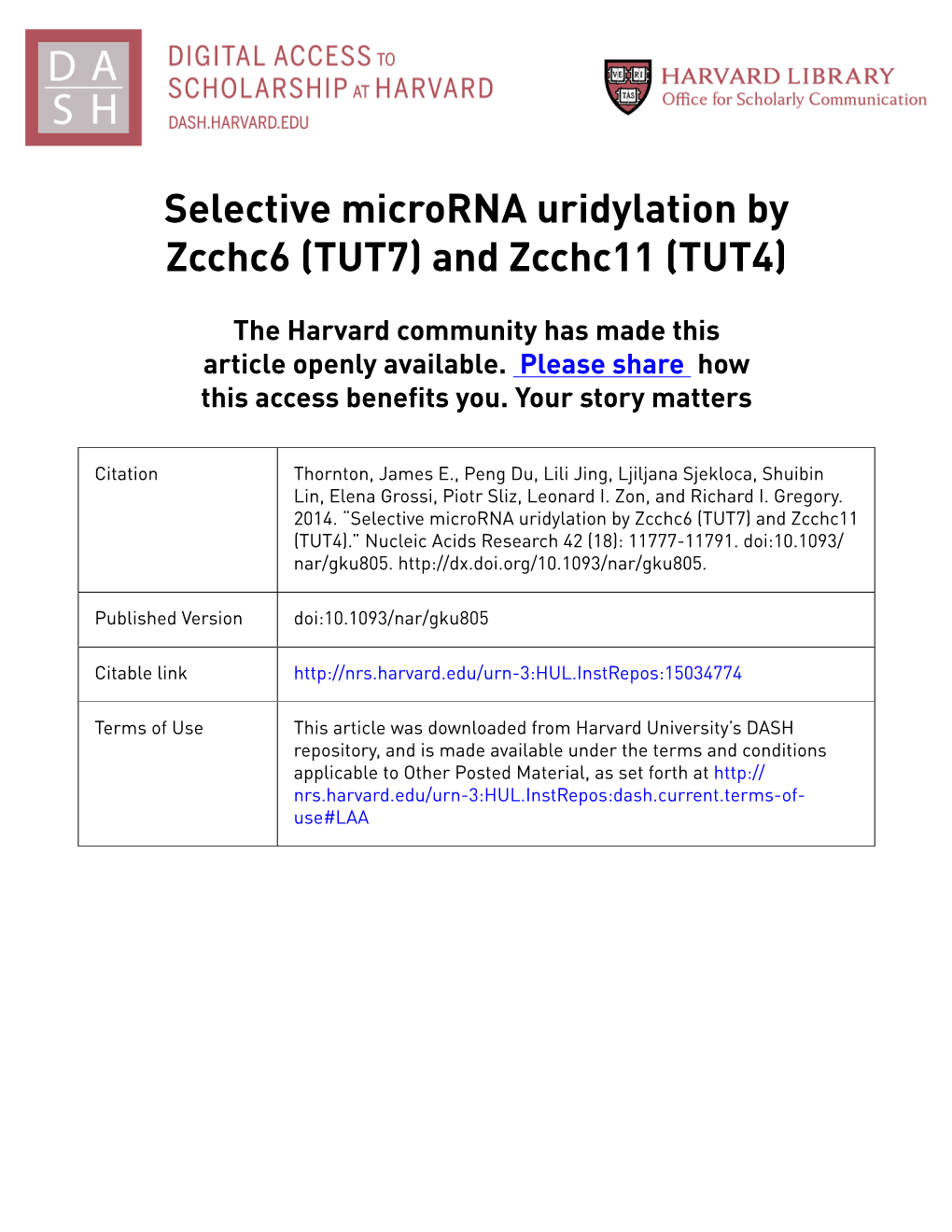 Selective Microrna Uridylation by Zcchc6 (TUT7) and Zcchc11 (TUT4)