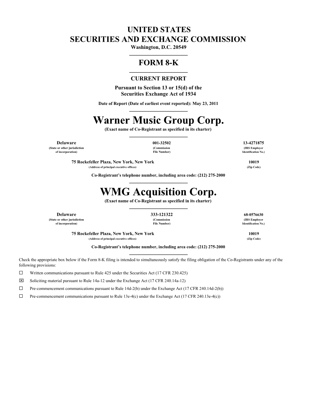 WMG Acquisition Corp. (Exact Name of Co-Registrant As Specified in Its Charter)