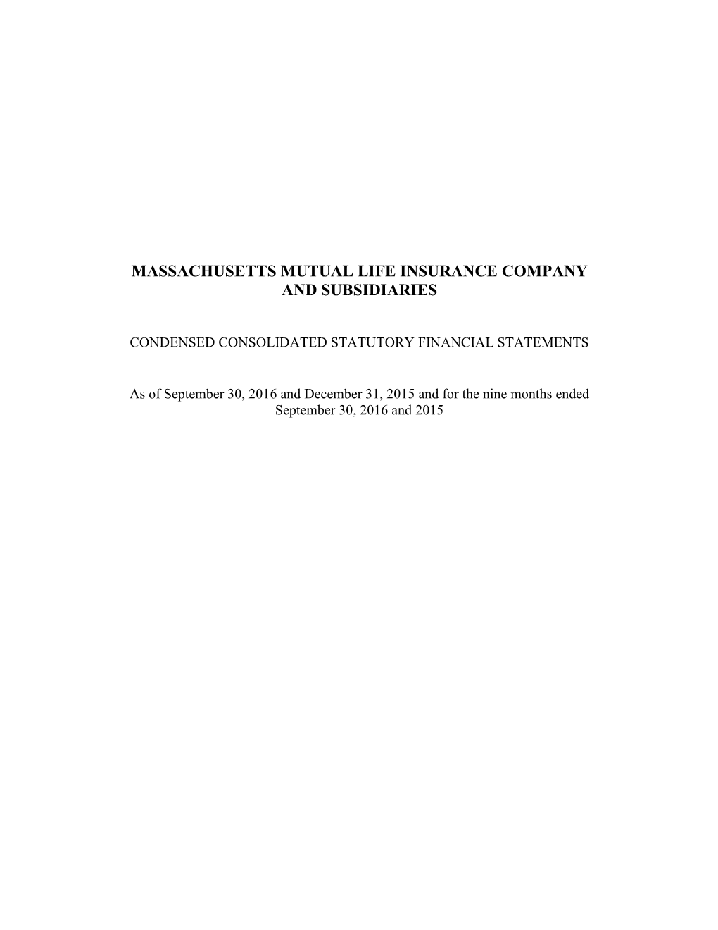 Massachusetts Mutual Life Insurance Company and Subsidiaries