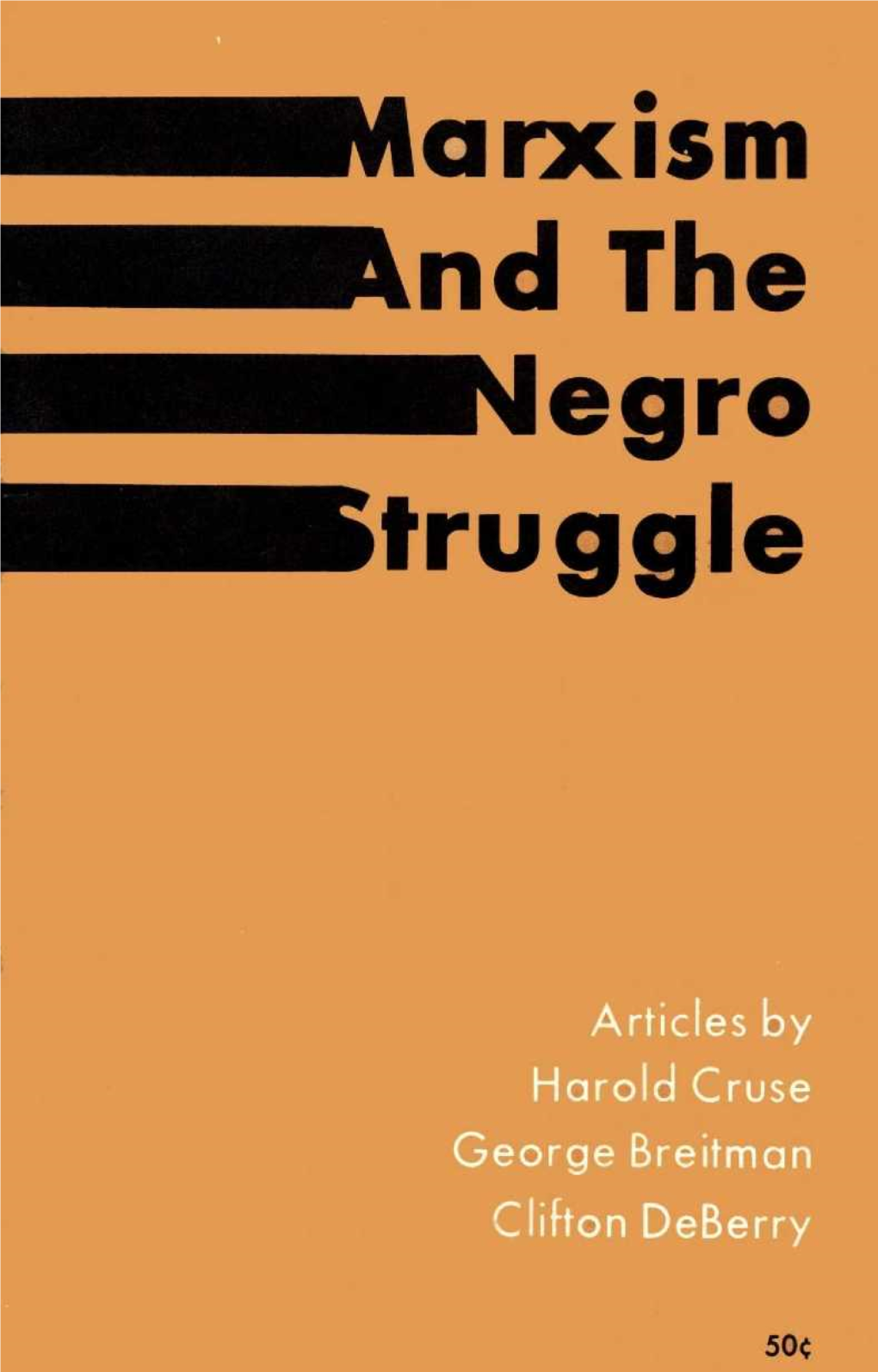 ~ Marxism and the Negro Struggle