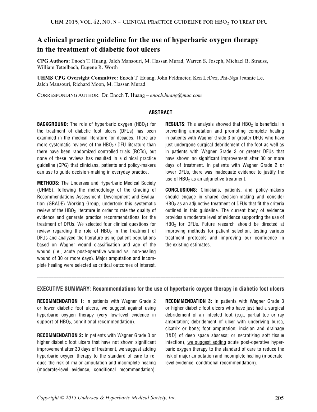 A Clinical Practice Guideline for the Use of Hyperbaric Oxygen Therapy in the Treatment of Diabetic Foot Ulcers CPG Authors: Enoch T