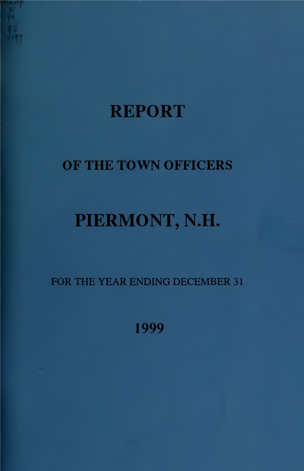 Annual Report of the Town of Piermont, New Hampshire