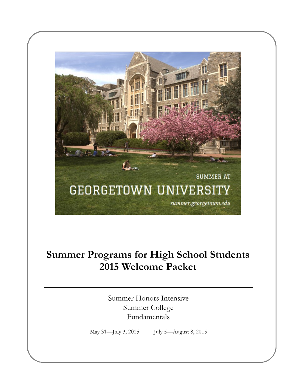 Summer Programs for High School Students 2015 Welcome Packet