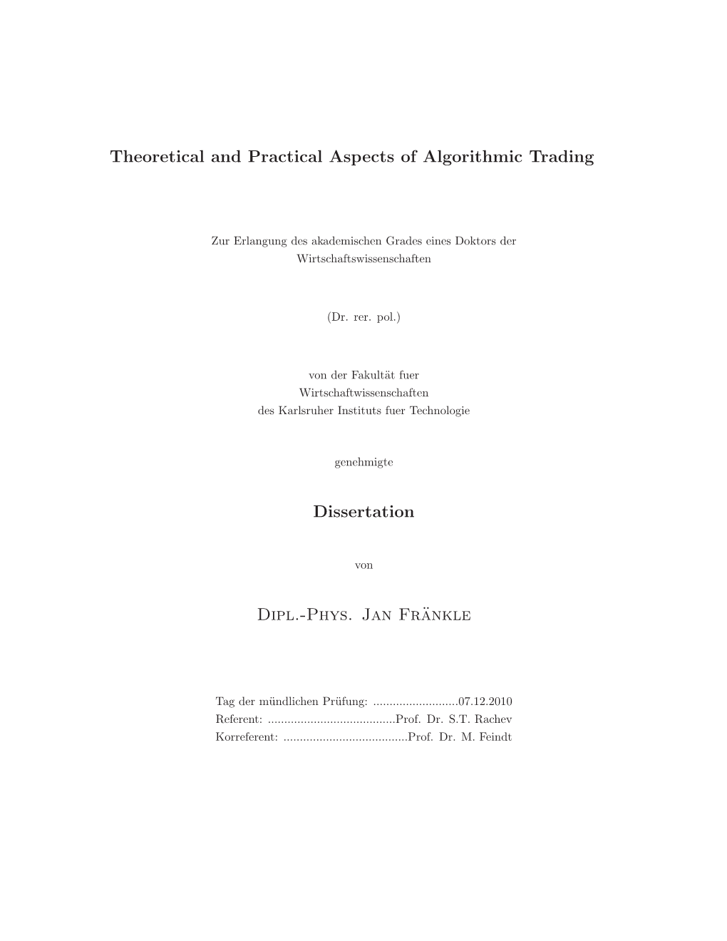 Theoretical and Practical Aspects of Algorithmic Trading Dissertation Dipl