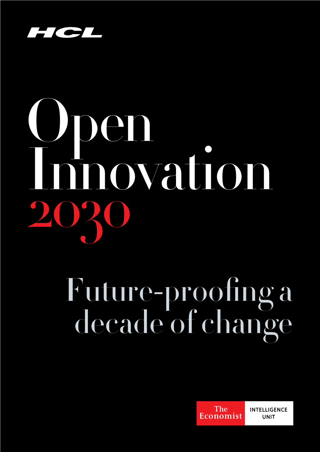 Future-Proofing a Decade of Change Open Innovation 2030