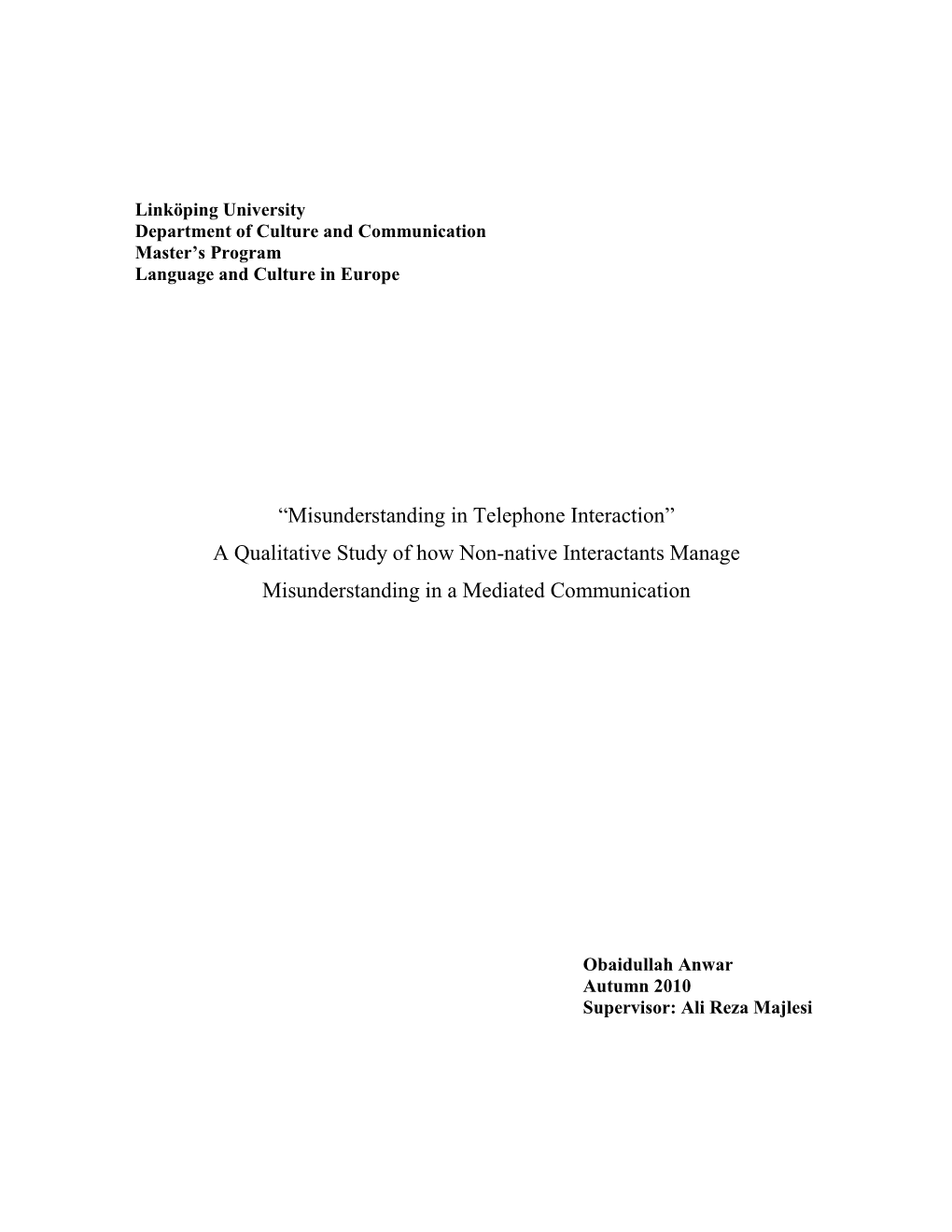 A Qualitative Study of How Non-Native Interactants Manage Misunderstanding in A