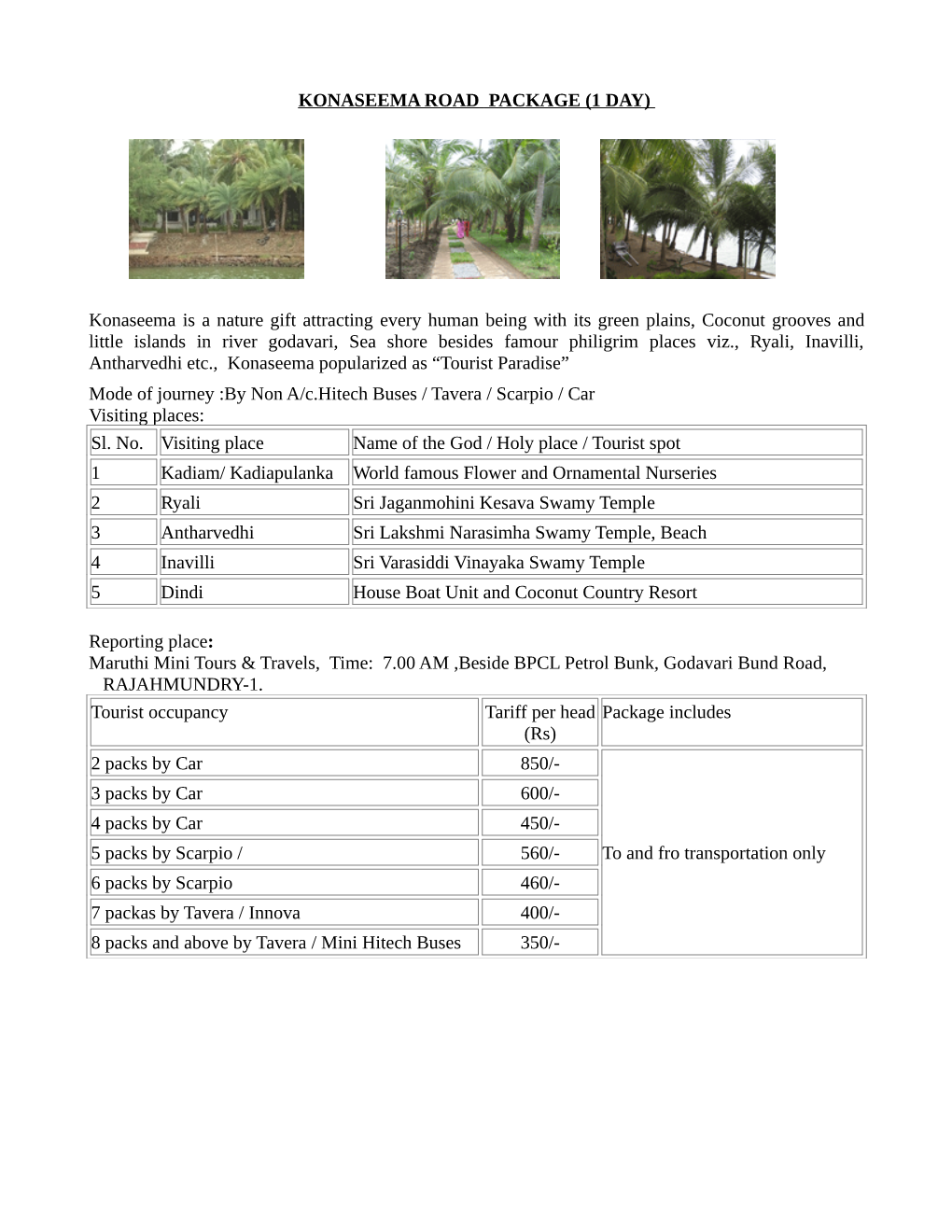 KONASEEMA ROAD PACKAGE (1 DAY) Konaseema Is a Nature Gift