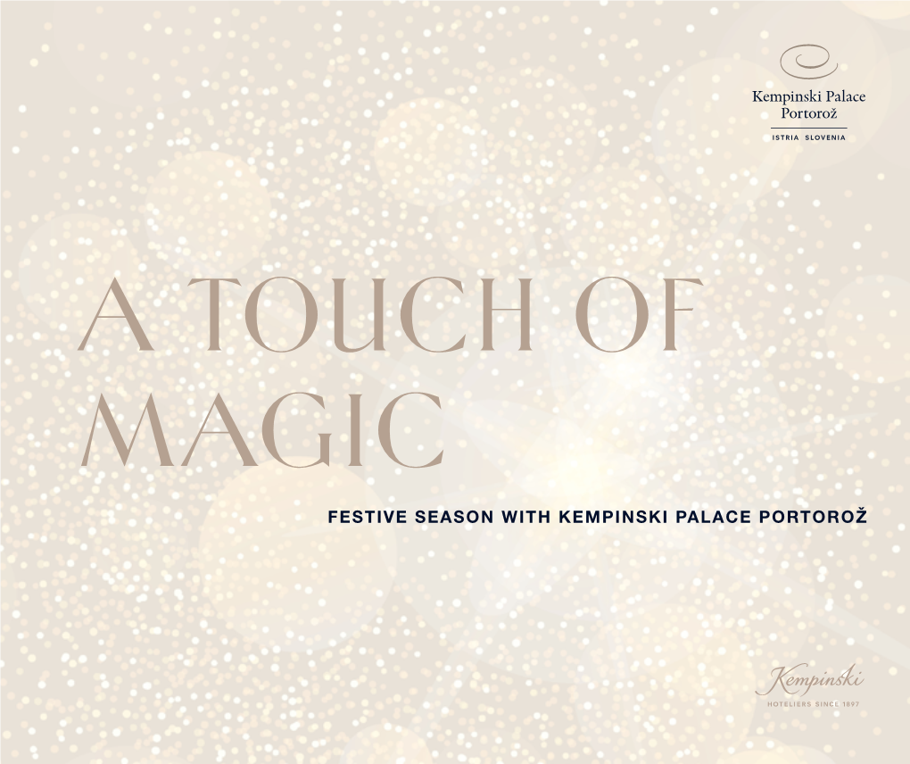 Festive Season with Kempinski Palace Portorož Palace Winter Moments Let the Festivities Begin!