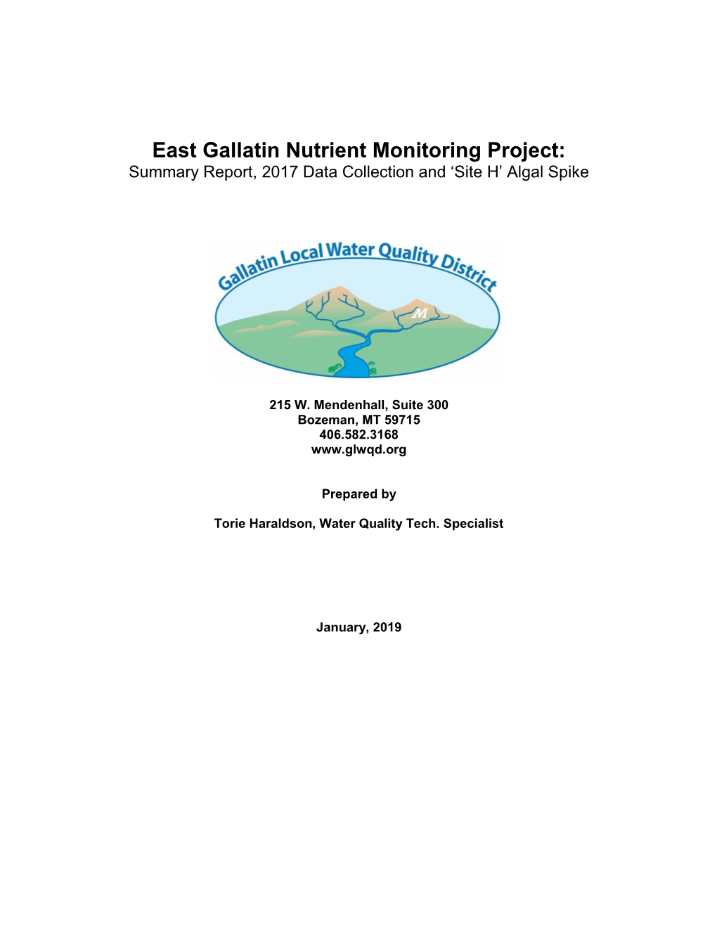 East Gallatin Nutrient Monitoring Project: Summary Report, 2017 Data Collection and ‘Site H’ Algal Spike