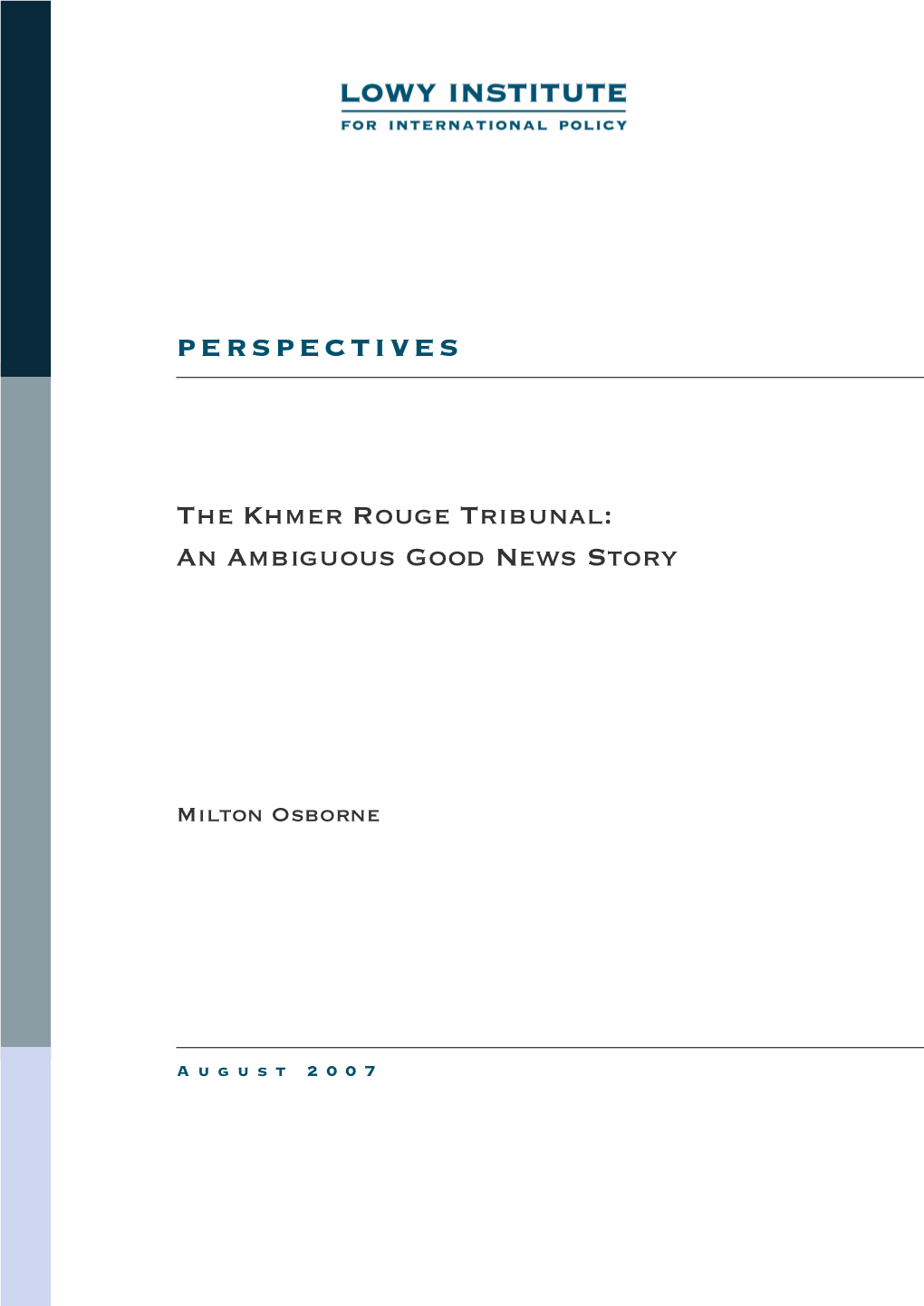 The Khmer Rouge Tribunal: an Ambiguous Good News Story