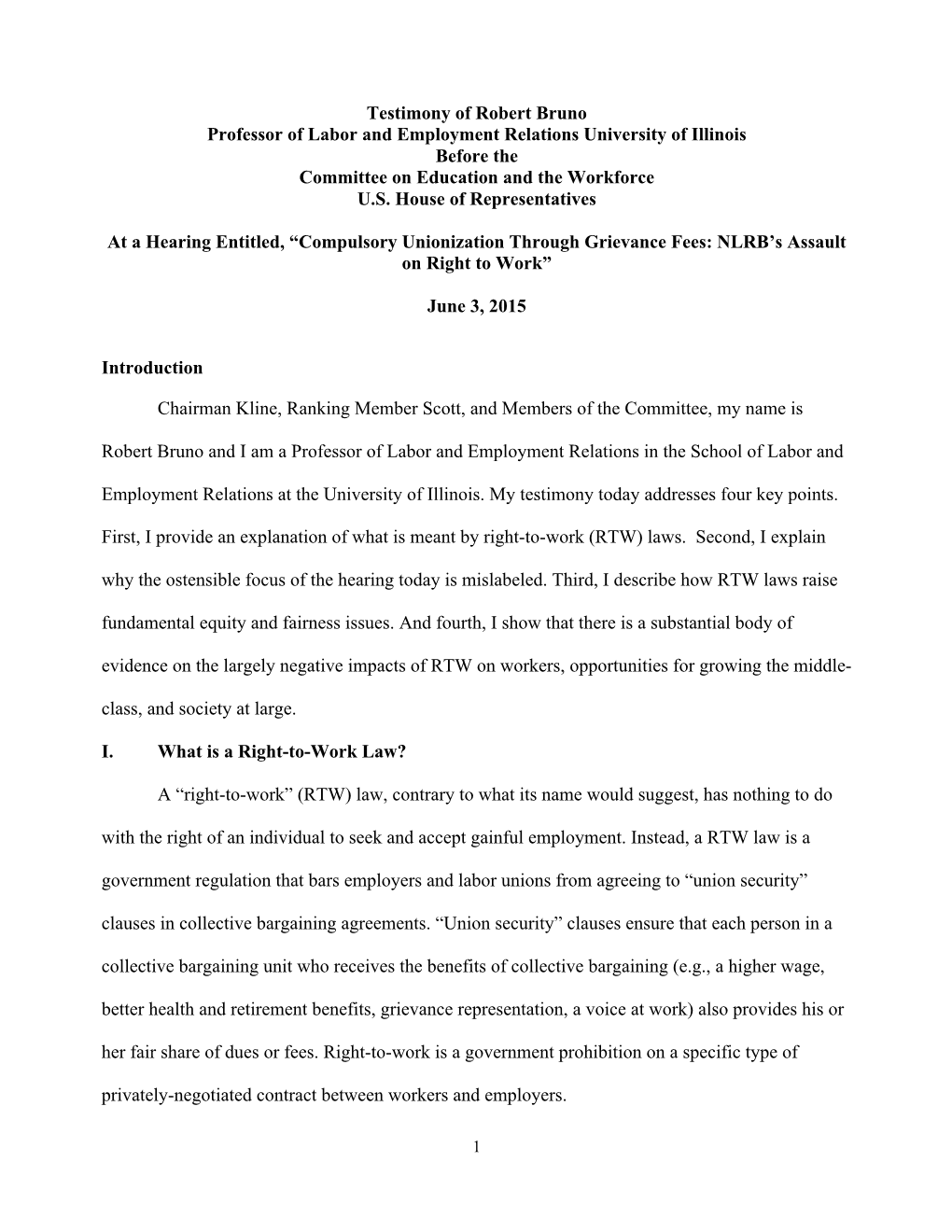 Testimony of Robert Bruno Professor of Labor and Employment Relations University of Illinois Before the Committee on Education and the Workforce U.S