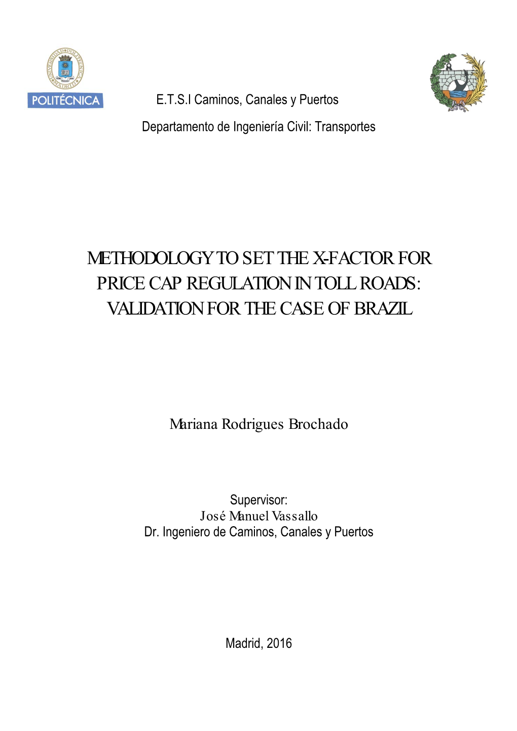 Methodology to Set the X-Factor for Price Cap Regulation in Toll Roads: Validation for the Case of Brazil