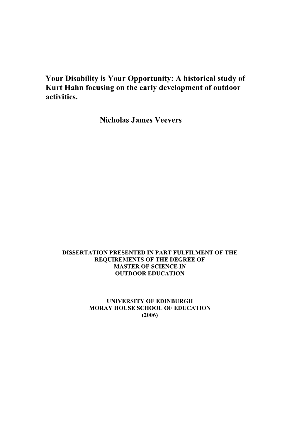 Your Disability Is Your Opportunity: a Historical Study of Kurt Hahn Focusing on the Early Development of Outdoor Activities