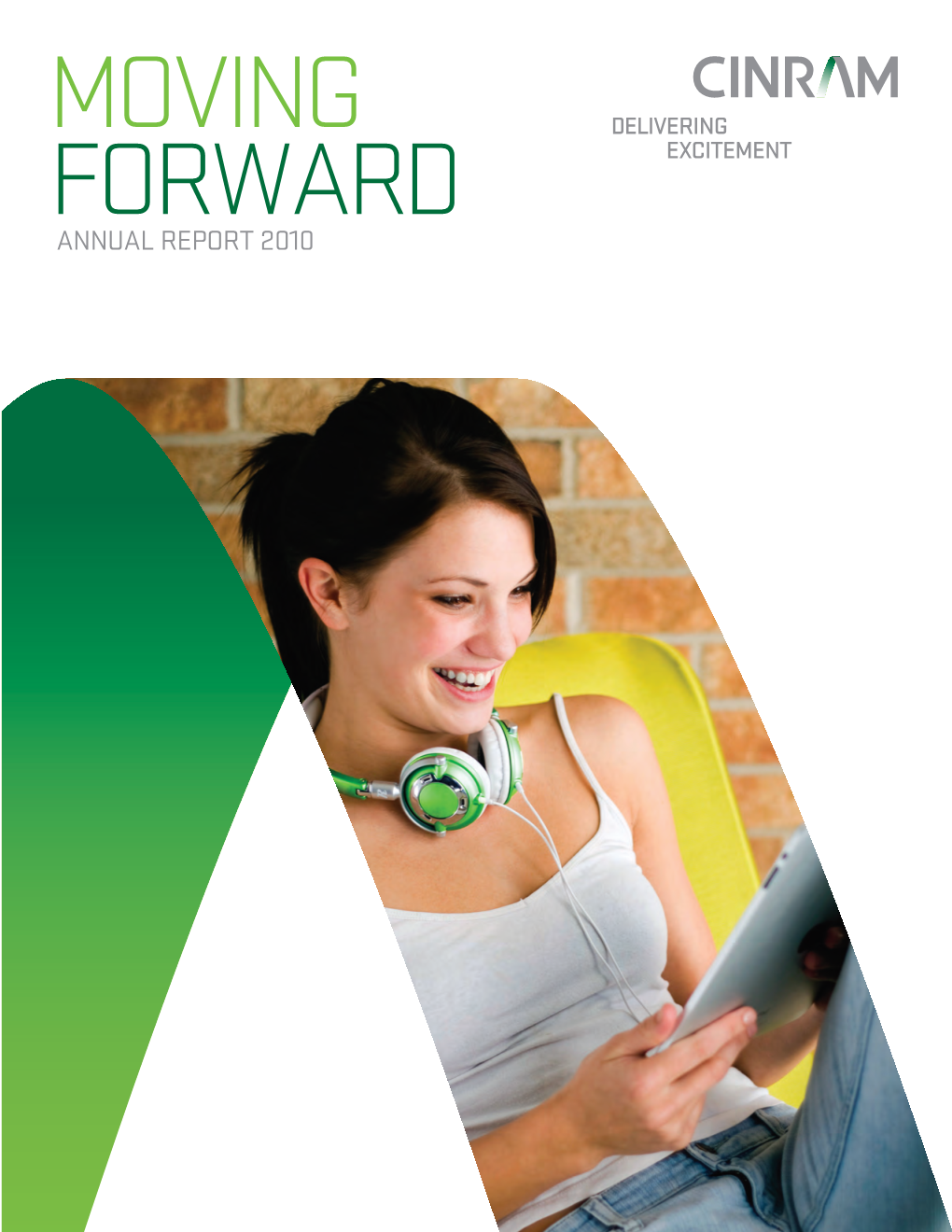 Moving Forward Annual Report 2010 About Cinram
