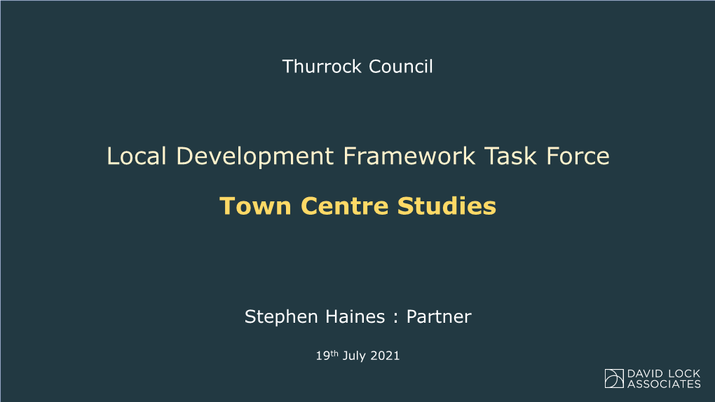 Local Development Framework Task Force Town Centre Studies