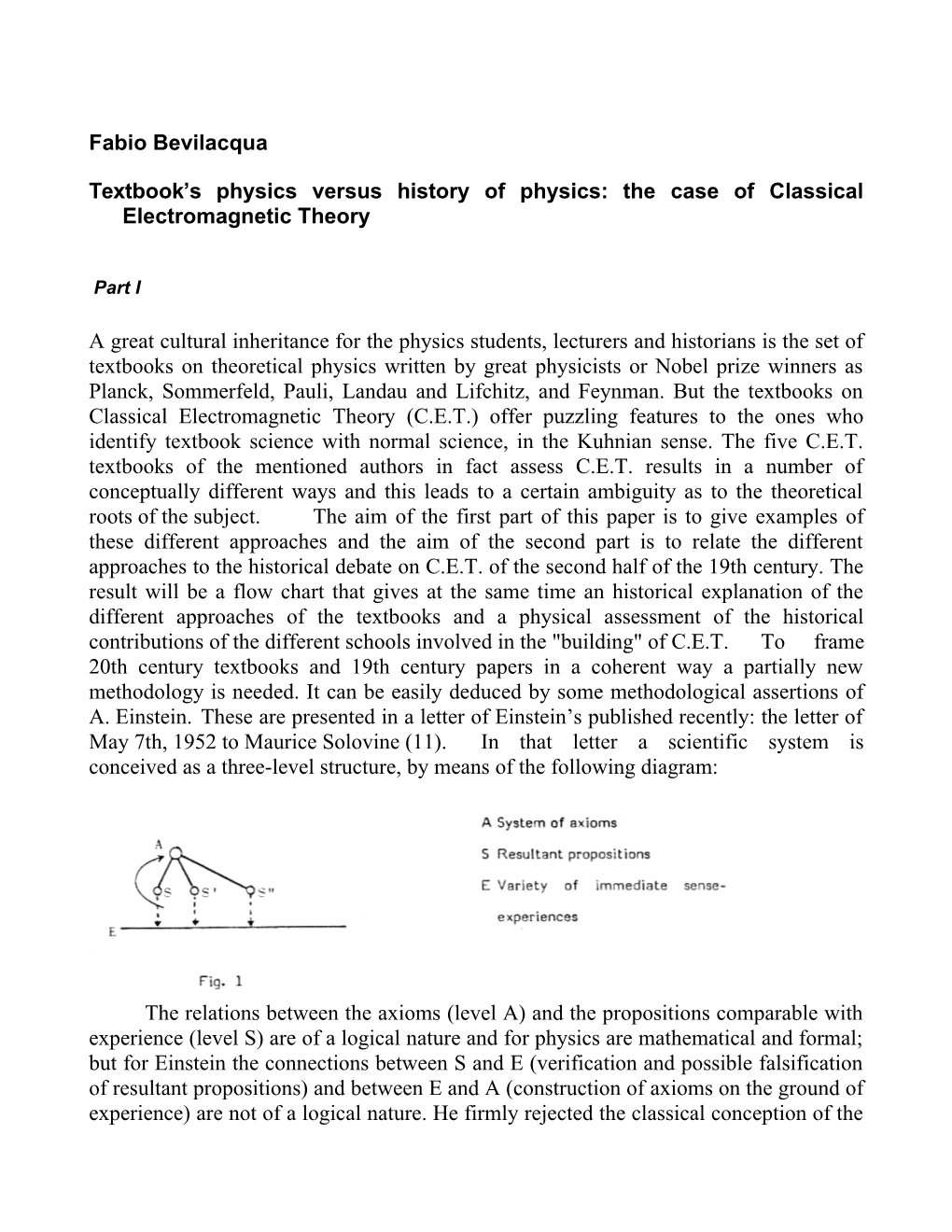 Textbook S Physics Versus History of Physics: the Case of Classical Electromagnetic Theory