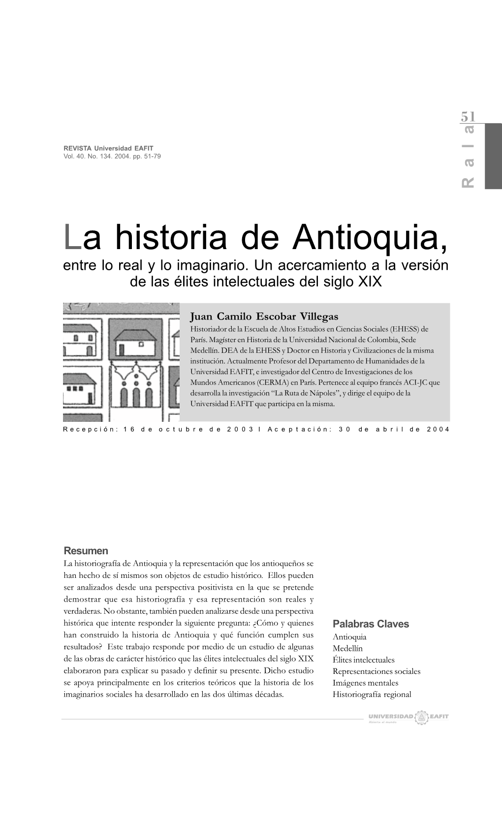 La Historia De Antioquia, Entre Lo Real Y Lo Imaginario